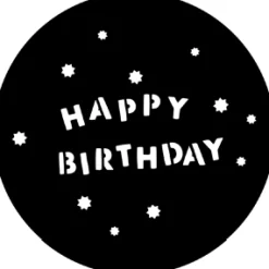 Happy Birthday - Stock Gobo for Gobo Light Projectors - Choose your size!