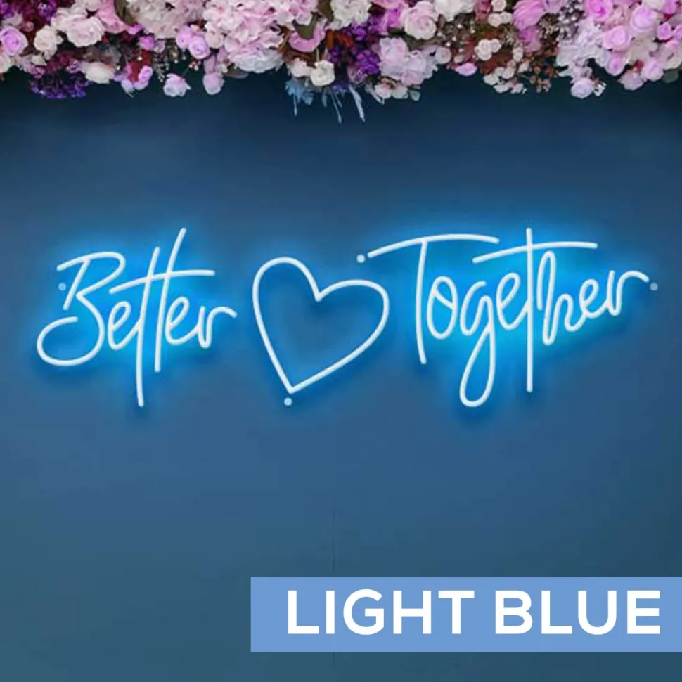 Neon Sign "Better Together" - Choose your Size and Color!