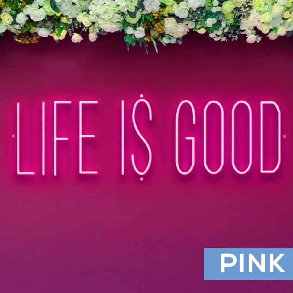 Neon Sign "LIFE IS GOOD" - Choose your Size and Color!