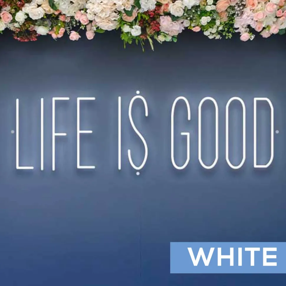 Neon Sign "LIFE IS GOOD" - Choose your Size and Color!