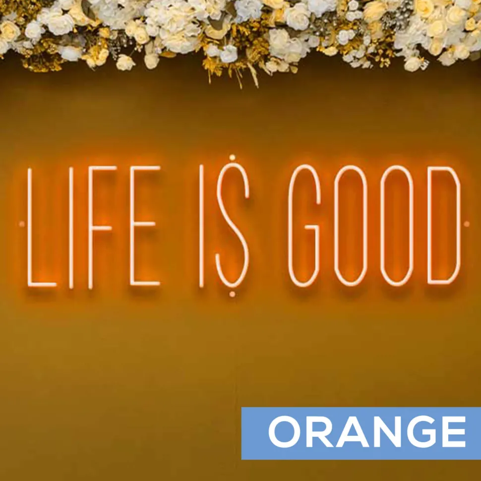 Neon Sign "LIFE IS GOOD" - Choose your Size and Color!