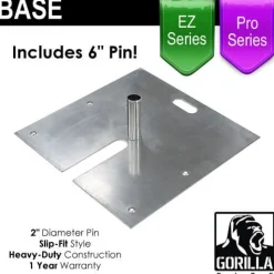 Pro & EZ Series - 24in x 24in Heavy Duty Base w/ 6" x 2" Pin (Up to 18ft)