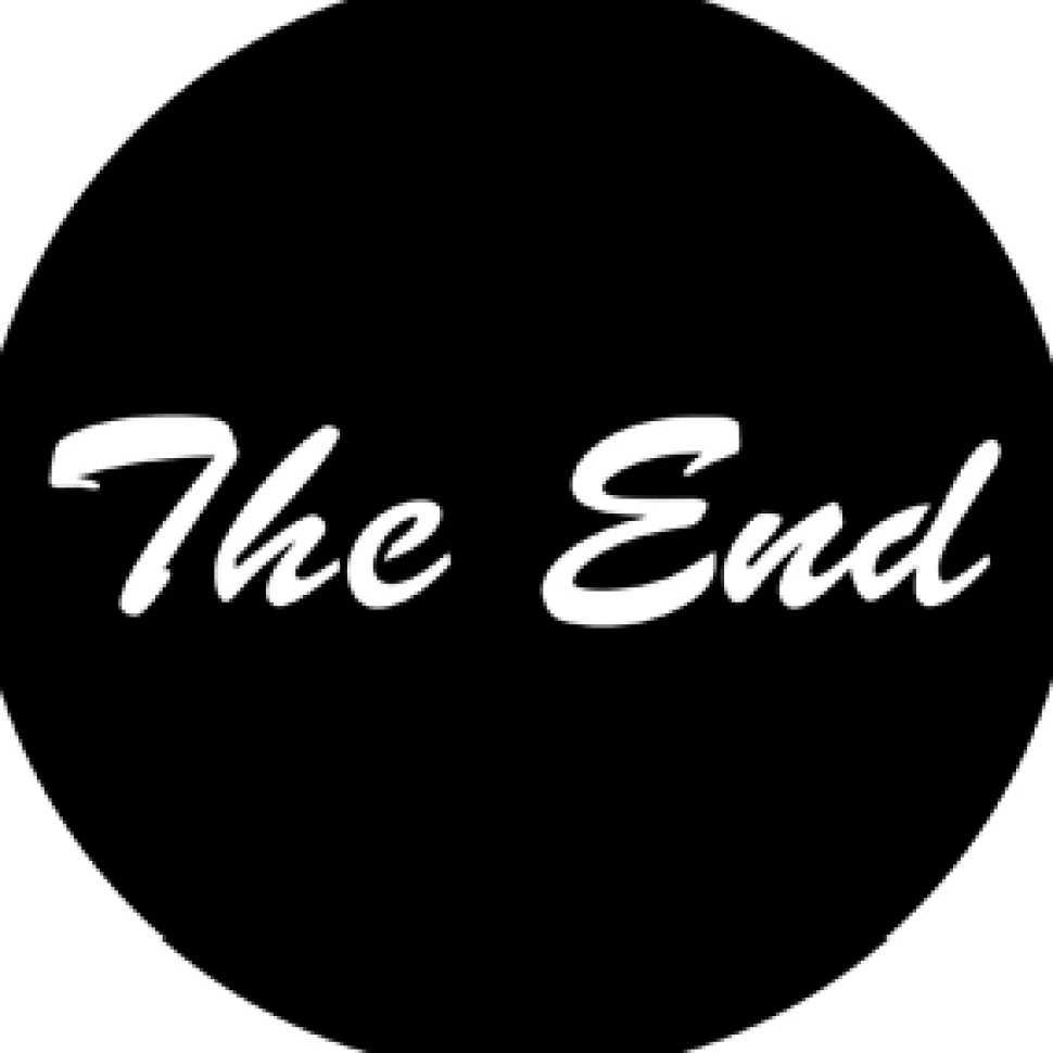 The End - Stock Gobo for Gobo Light Projectors - Choose your size!
